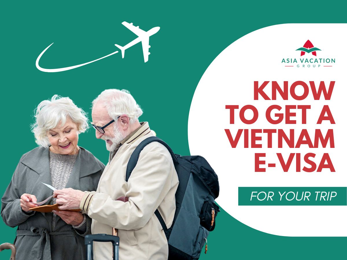 KNOW TO GET A VIETNAM E-VISA